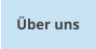 Über uns